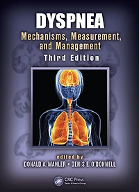 Dyspnea: Mechanisms, Measurement, and Management, Third Edition