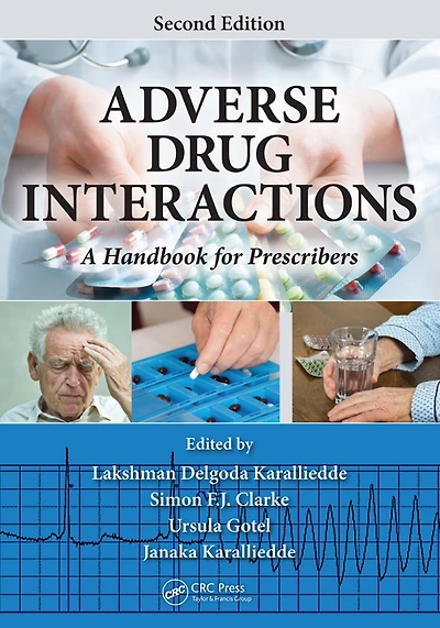 Adverse Drug Interactions: A Handbook for Prescribers, Second Edition