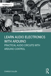 Learn Audio Electronics with Arduino: Practical Circuits Arduino Control