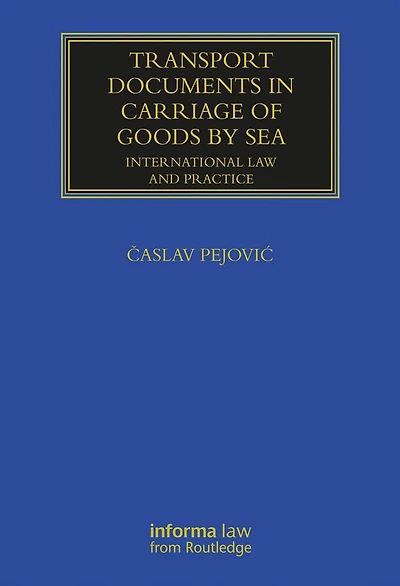 Transport Documents Carriage Of Goods by Sea: International Law and Practice