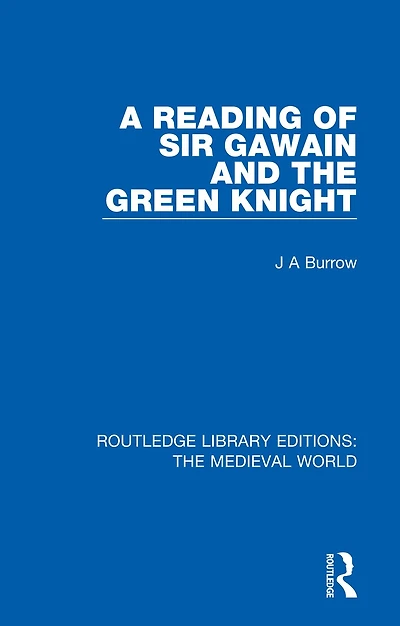 A Reading of Sir Gawain and the Green Knight