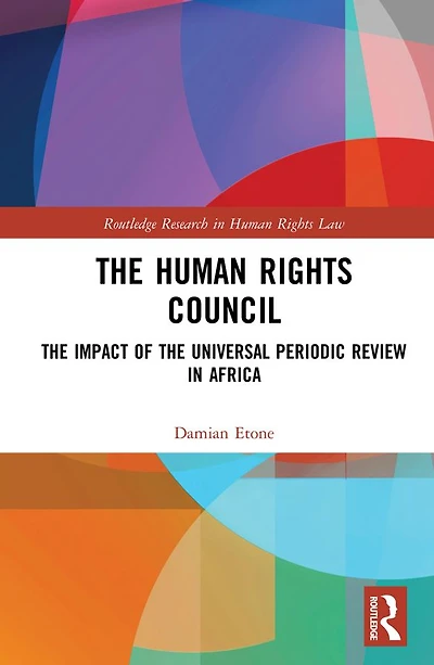the Human Rights Council: Impact of Universal Periodic Review Africa