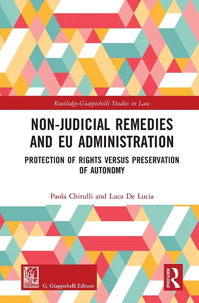Non-Judicial Remedies and EU Administration: Protection of Rights versus Preservation Autonomy
