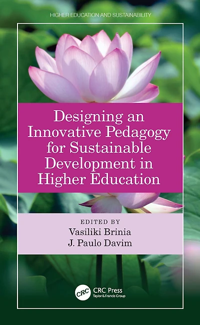 Designing an Innovative Pedagogy for Sustainable Development Higher Education