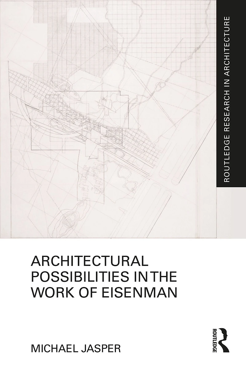 Architectural Possibilities the Work of Eisenman