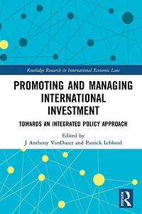 Promoting and Managing International Investment: Towards an Integrated Policy Approach