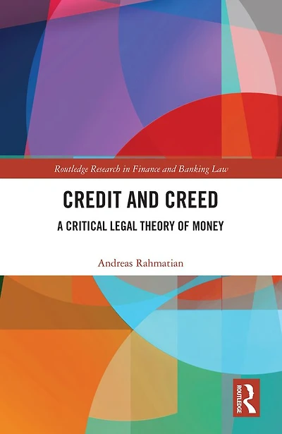 Credit and Creed: A Critical Legal Theory of Money