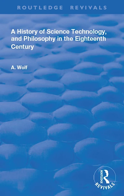 A History of Science Technology and Philosophy the 18th Century