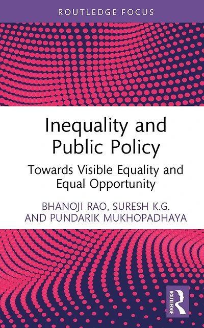 Inequality and Public Policy: Towards Visible Equality Equal Opportunity
