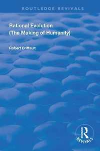 Rational Evolution: The Making of Humanity