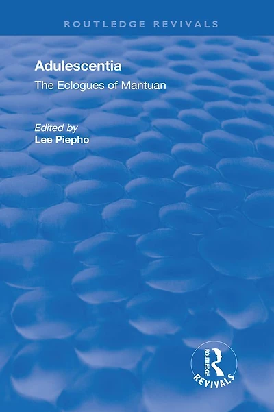 Adulescentia: The eclogues of Mantuan