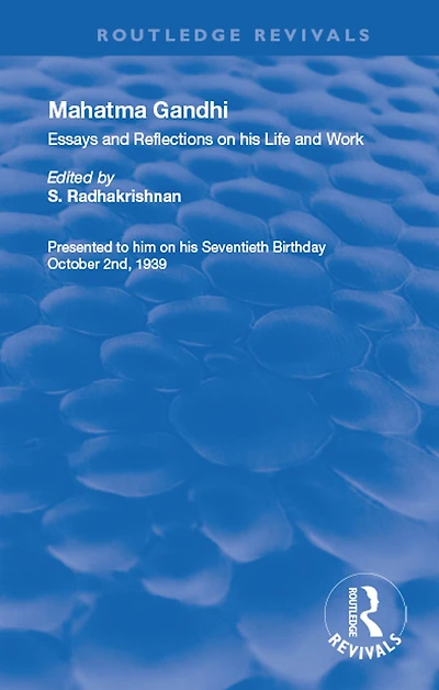 Mahatma Gandhi: Essays and Reflections on his Life Work