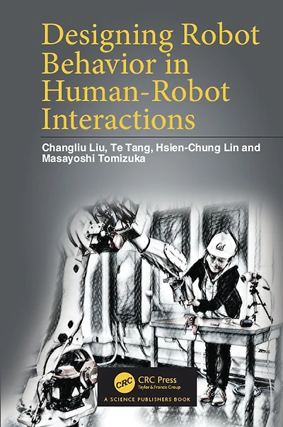 Designing Robot Behavior Human-Robot Interactions