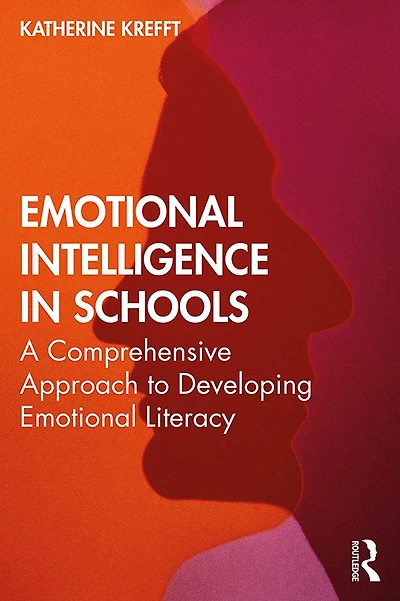 Emotional Intelligence Schools: A Comprehensive Approach to Developing Literacy