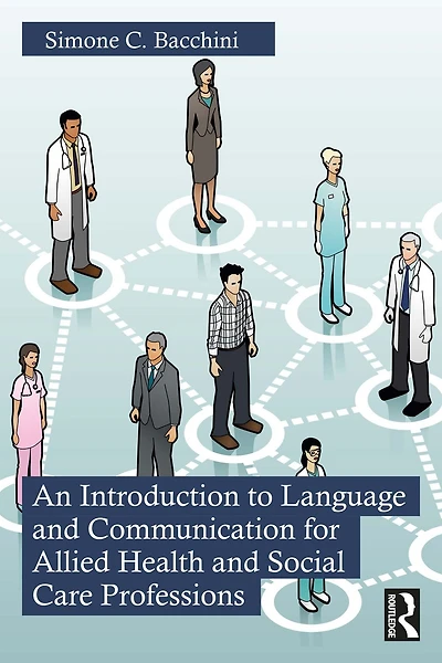 An Introduction to Language and Communication for Allied Health Social Care Professions