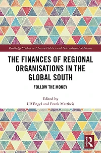 the Finances of Regional Organisations Global South: Follow Money
