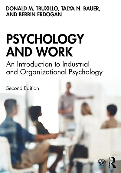 Psychology and Work: An Introduction to Industrial Organizational