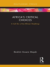 Africa's Critical Choices: a Call for Pan-African Roadmap