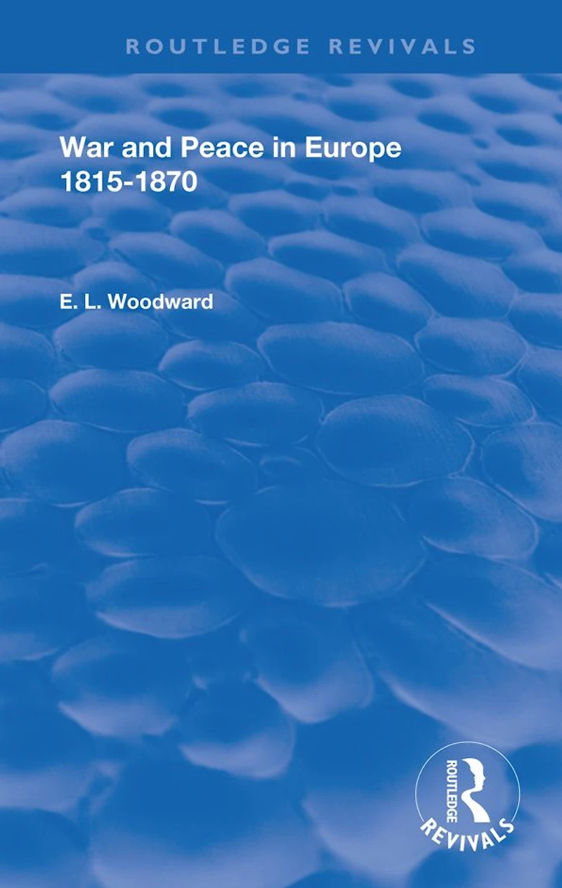 War and Peace Europe 1815-1870