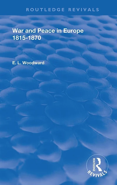 War and Peace Europe 1815-1870