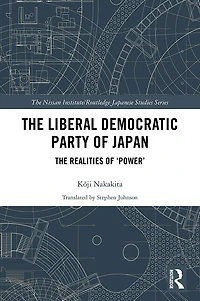 The Liberal Democratic Party of Japan: Realities 'Power'