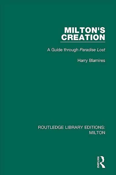 Milton's Creation: A Guide through Paradise Lost