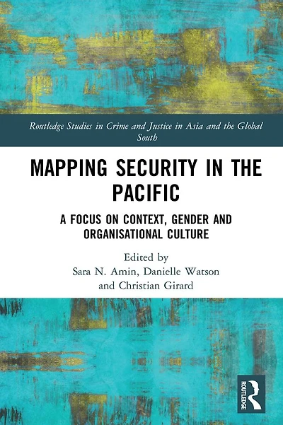 Mapping Security the Pacific: A Focus on Context, Gender and Organisational Culture