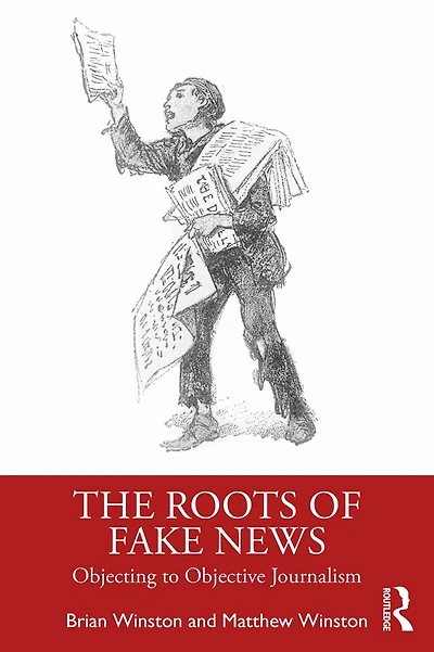 The Roots of Fake News: Objecting to Objective Journalism