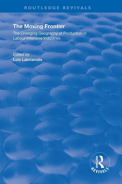 The Moving Frontier: Changing Geography of Production Labour-Intensive Industries