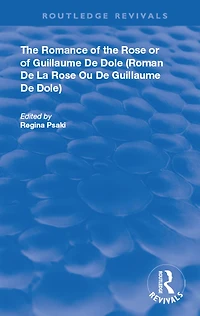 the Romance of Rose or Guillaume de Dole