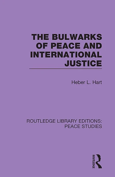 The Bulwarks of Peace and International Justice