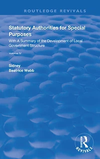 Statutory Authorities for Special Purposes: With a Summary of the Development Local Government Structure