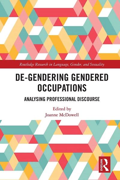 De-Gendering Gendered Occupations: Analysing Professional Discourse