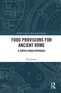 Food Provisions for Ancient Rome: A Supply Chain Approach