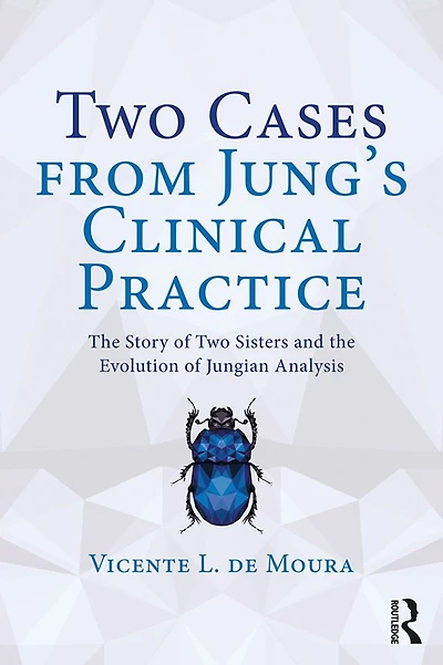 Two Cases from Jung's Clinical Practice: the Story of Sisters and Evolution Jungian Analysis