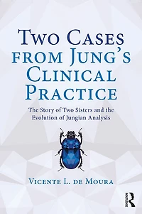 Two Cases from Jung's Clinical Practice: the Story of Sisters and Evolution Jungian Analysis