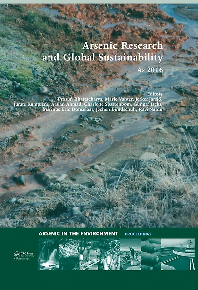 Arsenic Research and Global Sustainability: Proceedings of the Sixth International Congress on Environment (As2016), June 19-23, 2016, Stockholm, Sweden