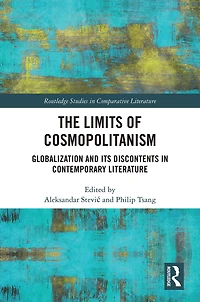 The Limits of Cosmopolitanism: Globalization and Its Discontents Contemporary Literature