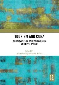 Tourism and Cuba: Complexities of Planning Development