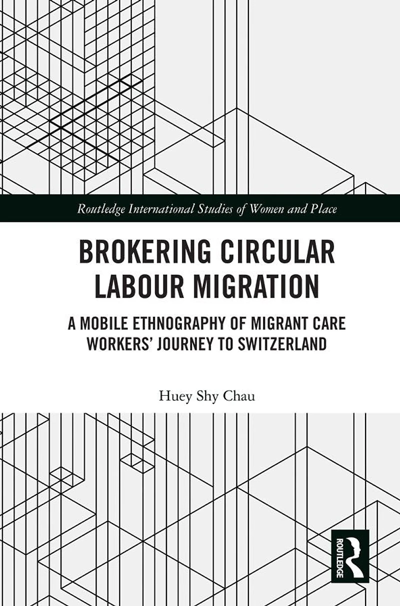 Brokering Circular Labour Migration: A Mobile Ethnography of Migrant Care Workers' Journey to Switzerland