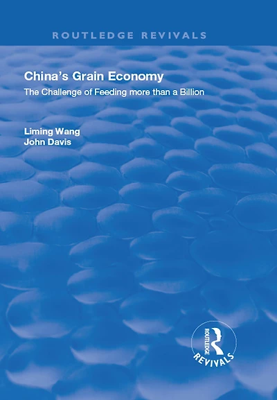 China's Grain Economy: The Challenge of Feeding More Than a Billion