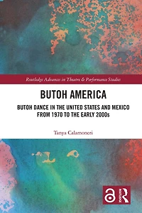 Butoh America: Dance the United States and Mexico from 1970 to early 2000s