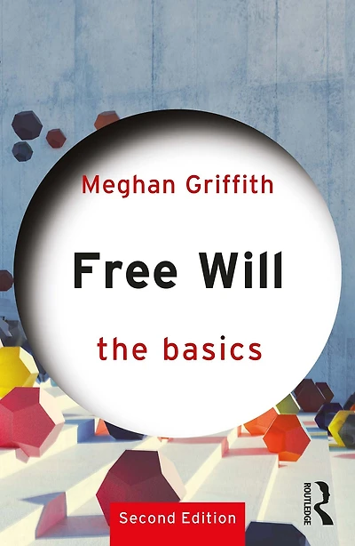 Free Will: The Basics