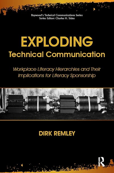 Exploding Technical Communication: Workplace Literacy Hierarchies and Their Implications for Sponsorship