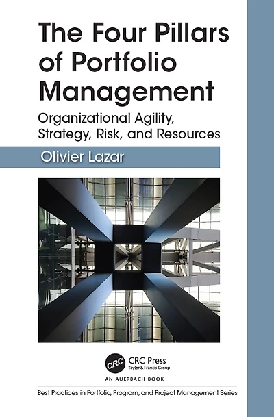 The Four Pillars of Portfolio Management: Organizational Agility, Strategy, Risk, and Resources