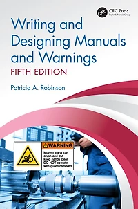 Writing and Designing Manuals Warnings, Fifth Edition