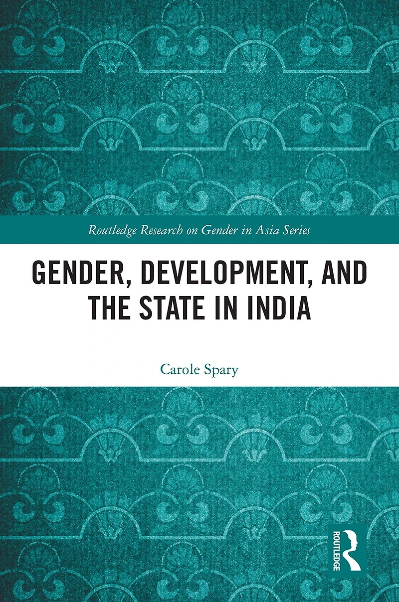 Gender, Development, and the State India
