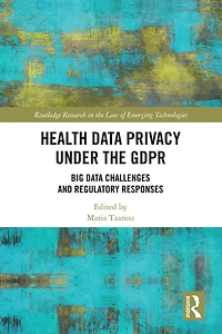 Health Data Privacy under the GDPR: Big Challenges and Regulatory Responses