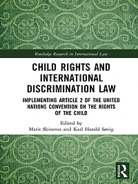 Child Rights and International Discrimination Law: Implementing Article 2 of the United Nations Convention on
