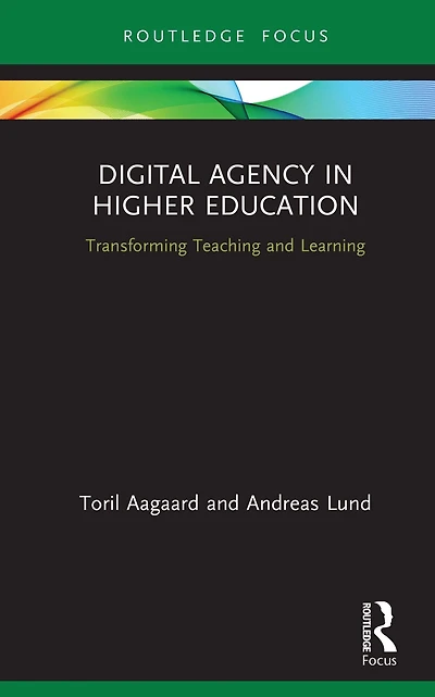 Digital Agency Higher Education: Transforming Teaching and Learning